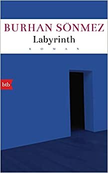 Labyrinth: Roman by Burhan Sönmez