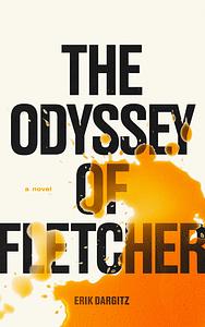 The Odyssey of Fletcher by 