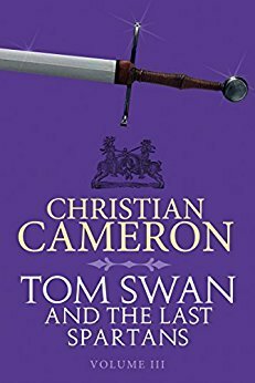 Tom Swan and the Last Spartans by Christian Cameron