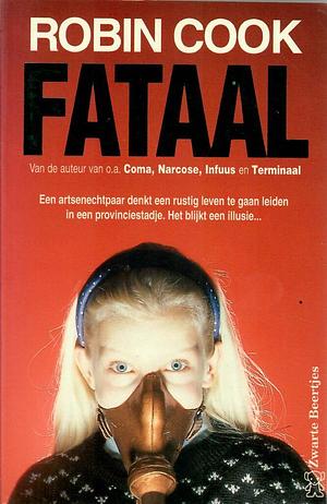 Fataal by Robin Cook