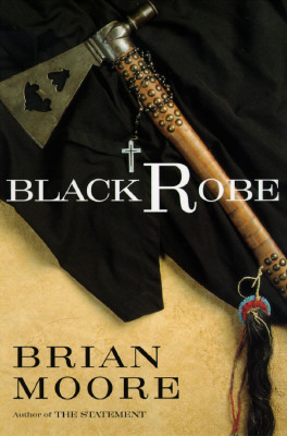 Black Robe by Brian Moore