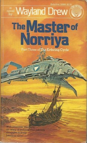 The Master of Norriya by Wayland Drew