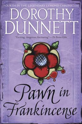 Pawn in Frankincense by Dorothy Dunnett