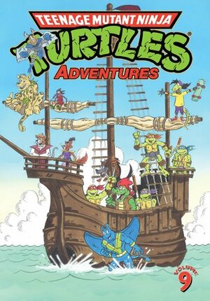 Teenage Mutant Ninja Turtles Adventures, Volume 9 by Dean Clarrain, Chris Allan