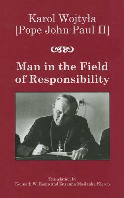 Man in the Field of Responsibility by Karol Wojtyla