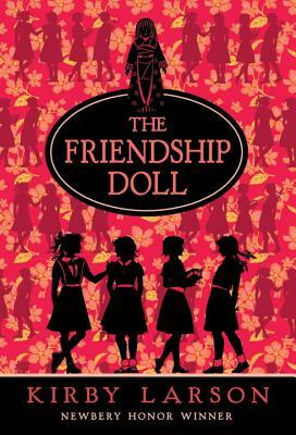 The Friendship Doll by Kirby Larson