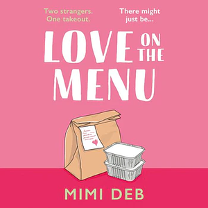 Love on the Menu by Mimi Deb