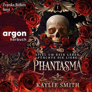Phantasma by Kaylie Smith