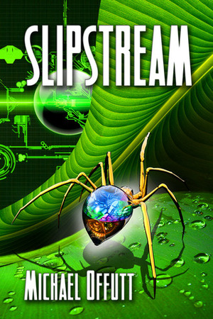 Slipstream by Michael Offutt