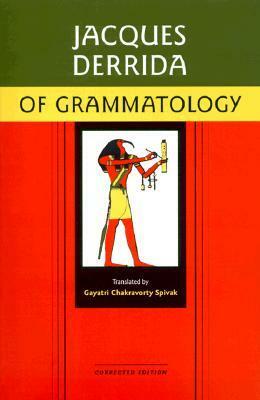 Of Grammatology by Jacques Derrida