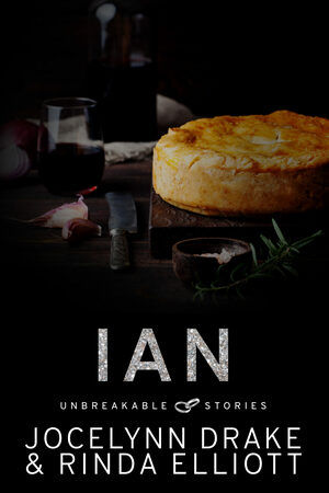 Unbreakable Stories: Ian by Jocelynn Drake, Rinda Elliott