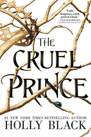 The Cruel Prince by Tony Diterlizzi / Holly Black, Finn Notman Holly Black, Holly Black, Holly Black Tony DiTerlizzi, Tony DiTerlizzi &amp; Holly Black