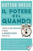 Il potere del quando: Scopri il tuo cronotipo e trova il momento giusto per tutto by Maddalena Togliani, Michael Breus