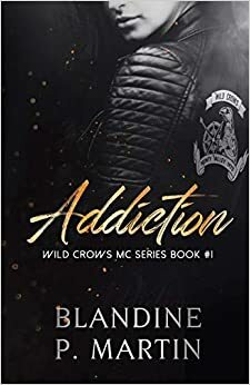 Addiction by Blandine P. Martin