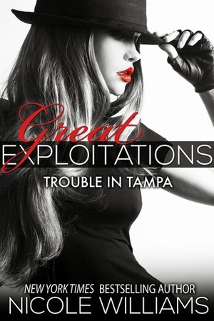 Trouble in Tampa by Nicole Williams
