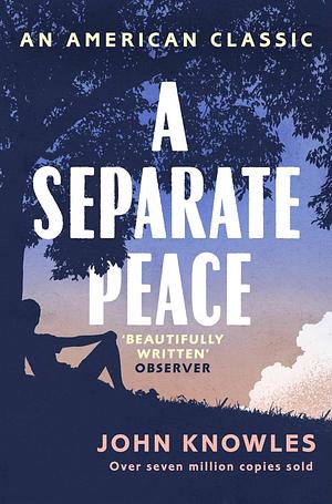 A Separate Peace by John Knowles