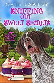 Sniffing out Sweet Secrets by Cate Lawley
