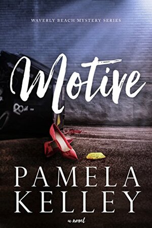 Motive by Pamela Kelley