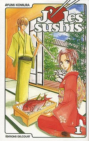 J'aime les sushis, Tome 1 by Ayumi Komura