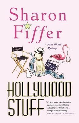 Hollywood Stuff: A Jane Wheel Mystery by Sharon Fiffer