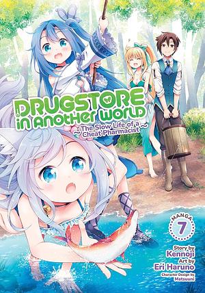 Drugstore in Another World: the Slow Life of a Cheat Pharmacist (Manga) Vol. 7, Volume 7 by Kennoji