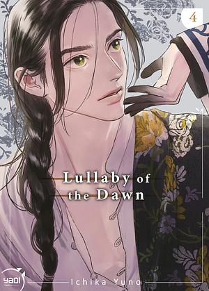 Lullaby of the Dawn, Tome 04 by Ichika Yuno