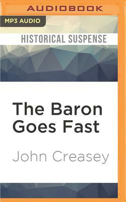 The Baron Goes Fast by John Creasey