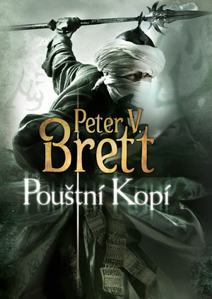 Pouštní kopí by Peter V. Brett