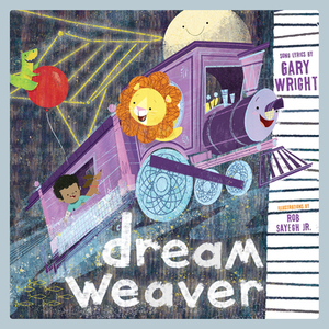 Dream Weaver: A Children's Picture Book by Gary Wright