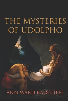 The Mysteries of Udolpho by Ann Radcliffe