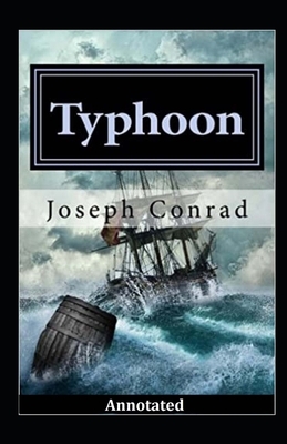 Typhoon Annotated by Joseph Conrad