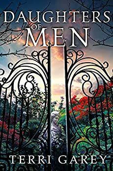 Daughters of Men by Terri Garey