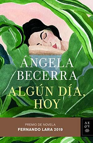 AlgМјn dМ_a, hoy by МЃngela Becerra