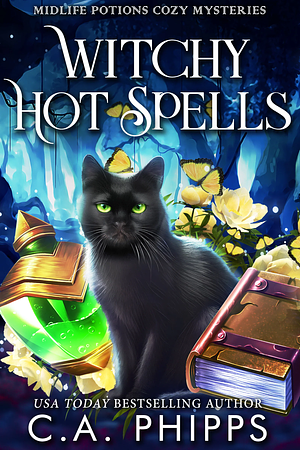 Witchy Hot Spells by C.A. Phipps