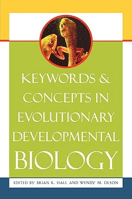 Keywords & Concepts in Evolutionary Developmental Biology by 