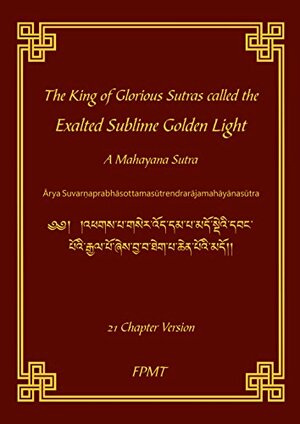 Sutra of Golden Light by Shakyamuni Buddha, FPMT