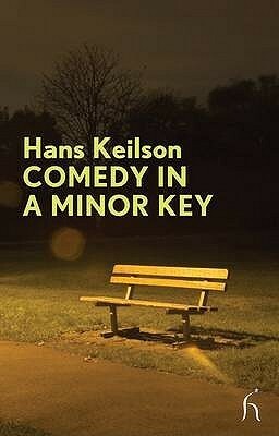 Comedy in a Minor Key by Hans Keilson, Damion Searls