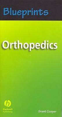 Blueprints Orthopedics by Grant Cooper
