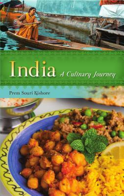 India: A Culinary Journey by Prem Souri Kishore