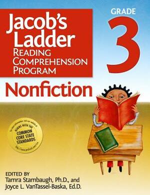 Jacob's Ladder Reading Comprehension Program: Nonfiction: Grade 3 by Joyce Vantassel-Baska, Tamra Stambaugh