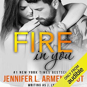 Fire in You by Jennifer L. Armentrout, Jennifer L. Armentrout