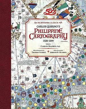 Philippine Cartography 1320-1899 by Carlos Quirino