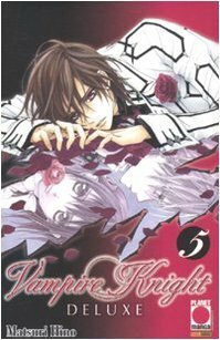 Vampire Knight Deluxe, Vol. 5 by Simona Stanzani, Matsuri Hino