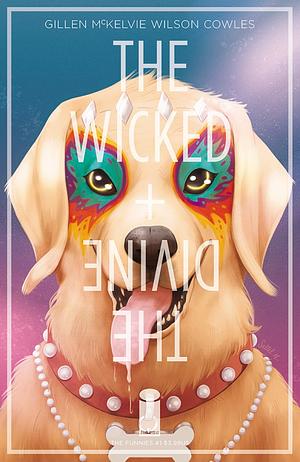 The Wicked + The Divine: The Funnies by Jamie McKelvie, Larissa Zageris, Kitty Curran, Matt Wilson, Chip Zdarsky, Erica Henderson, Kieron Gillen, Kate Leth