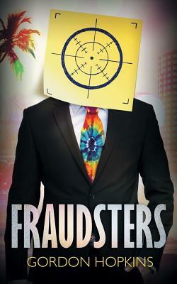 Fraudsters: A Gil DiMauro Mystery by Gordon Hopkins