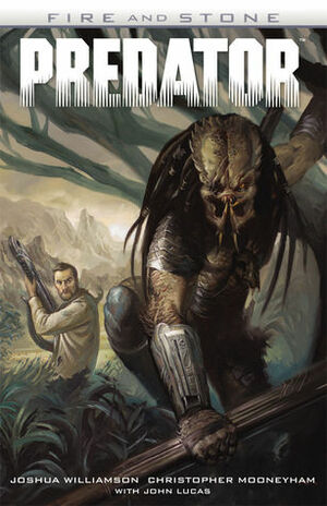 Predator: Fire and Stone by Christopher Mooneyham, Joshua Williamson