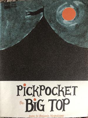 Pickpocket the Big Top by Benjamin Niespodziany