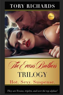 The Evans Brothers Trilogy by Tory Richards