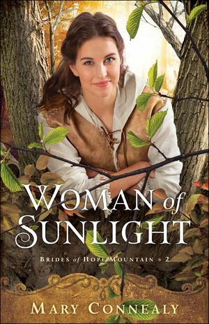 Woman of Sunlight by Mary Connealy
