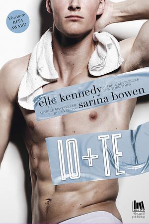 Io+Te by Elle Kennedy, Sarina Bowen